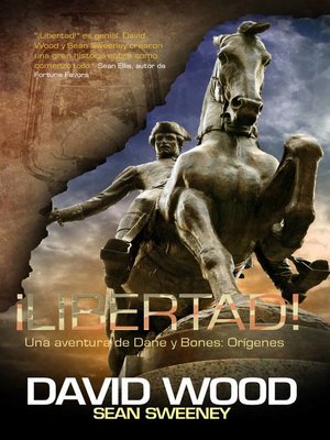 cover image of ¡Libertad!  Una aventura de Dane y Bones
